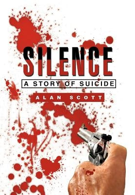 Silence by Scott, Alan