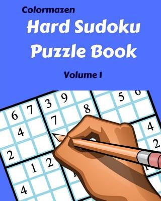 Hard Sudoku Puzzle Book: Volume 1 by Bell, Carol