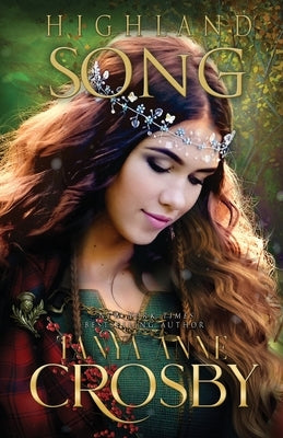 Highland Song by Crosby, Tanya Anne
