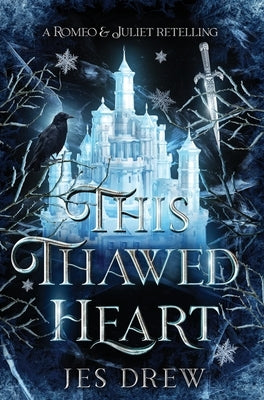 This Thawed Heart by Drew, Jes