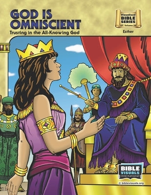 God Is Omniscient: Trusting in the All-knowing God: Old Testament Volume 28: Esther by Sulahian, Lois E.