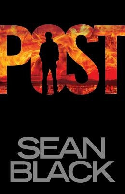Post: A Byron Tibor Thriller by Black, Sean
