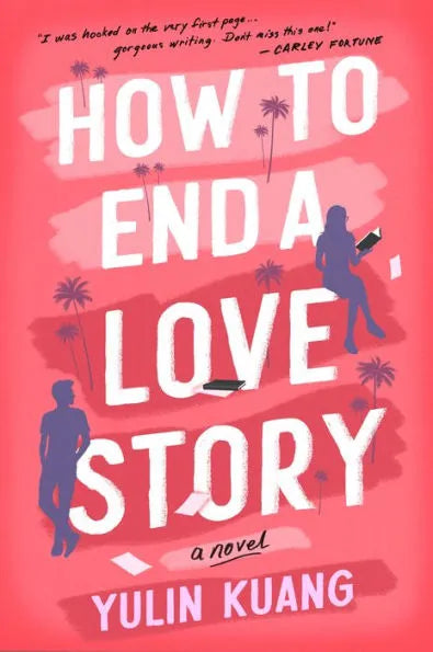How to End a Love Story: A Reese's Book Club Pick