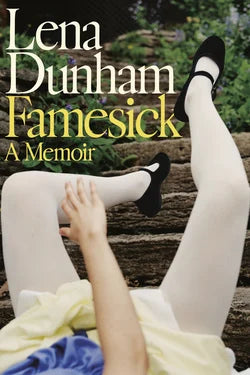 Famesick: A Memoir