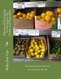 Advanced Packaging Technologies for Fruits and Vegetables