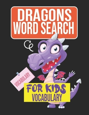 Dragons Word Search for Kids Vocabulary: Sight Words Word Search Puzzles For Kids With High Frequency Words Activity Book For Pre-K Kindergarten 1st 2 by Publishing, Sight Words