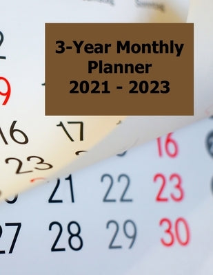 3-Year Monthly Planner 2021 - 2023 by Journals, Amazing C.