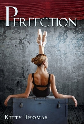 Perfection by Thomas, Kitty