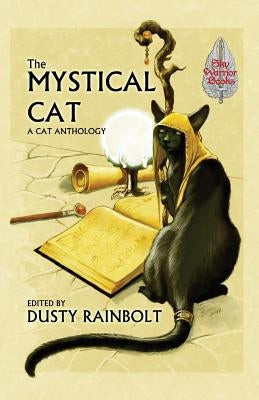 The Mystical Cat by Rainbolt, Dusty