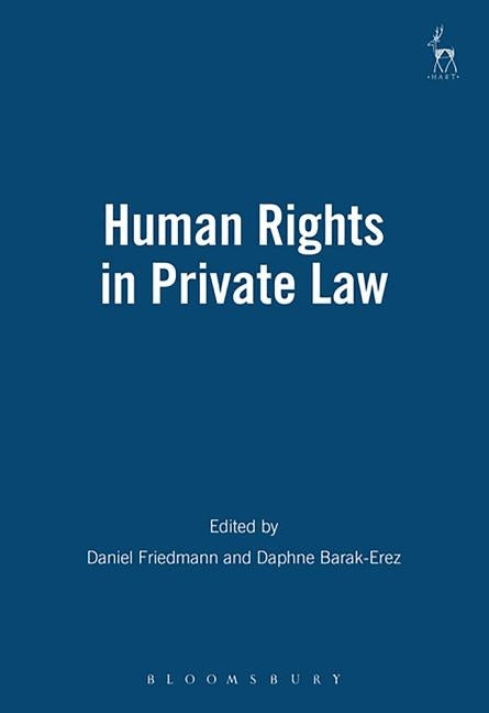 Human Rights in Private Law (Revised) by Friedmann, Daniel