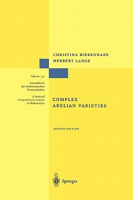 Complex Abelian Varieties by Birkenhake, Christina