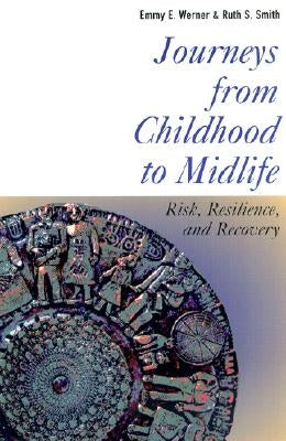 Journeys from Childhood to Midlife: A Guide to International Stories in Classical Literature by Werner, Emmy E.