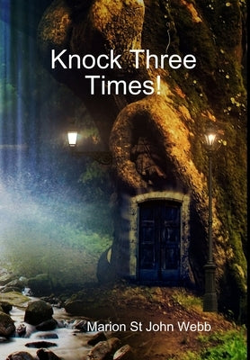 Knock Three Times! by St John Webb, Marion