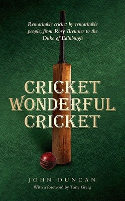 Cricket Wonderful Cricket by Duncan, John