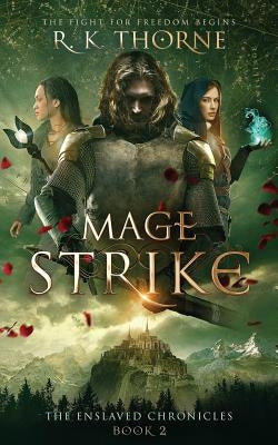 Mage Strike by Thorne, R. K.