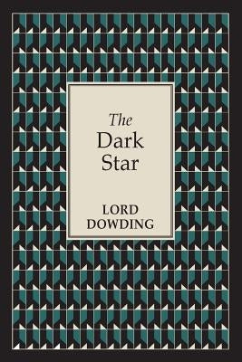 The Dark Star by Dowding, Lord