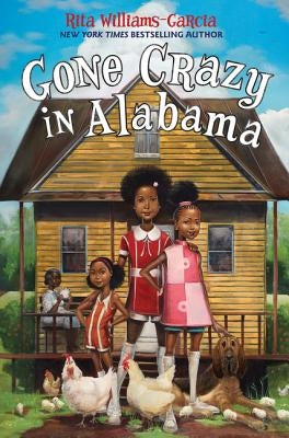 Gone Crazy in Alabama by Williams-Garcia, Rita