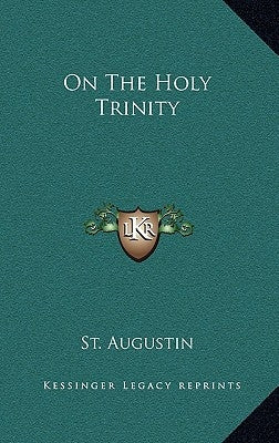On the Holy Trinity by St Augustine
