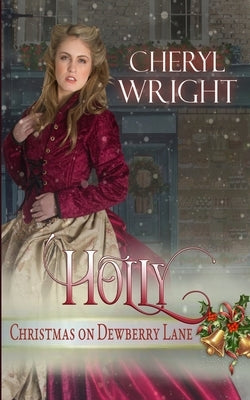 Holly by Wright, Cheryl