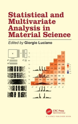 Statistical and Multivariate Analysis in Material Science by Luciano, Giorgio