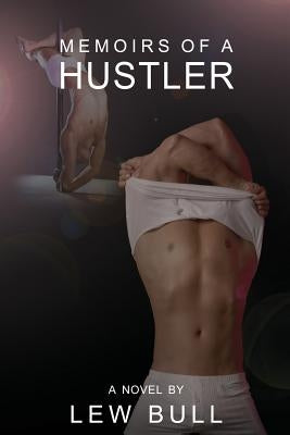 Memoirs Of A Hustler by Bull, Lew