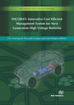 Incobat: Innovative Cost Efficient Management System for Next Generation High Voltage Batteries by Armengaud, Eric