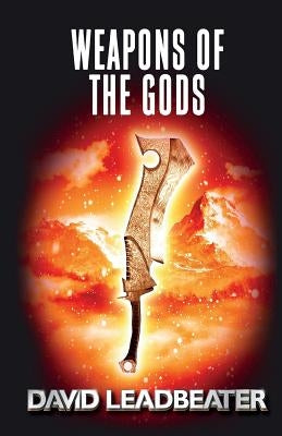 Weapons of the Gods by Leadbeater, David