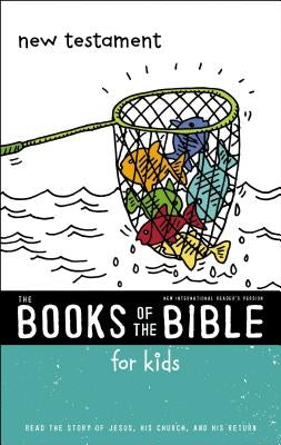 Nirv, the Books of the Bible for Kids: New Testament, Paperback: Read the Story of Jesus, His Church, and His Return by Zondervan