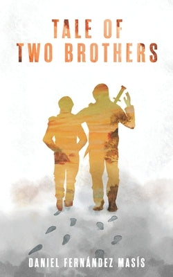 Tale of Two Brothers by Fernández Masís, Daniel