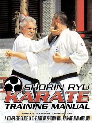 Shorin Ryu Karate Training Manual by Alexander, George