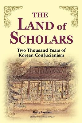 The Land of Scholars by Kang, Jae-Un