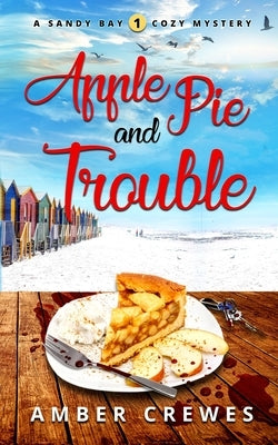 Apple Pie and Trouble by Crewes, Amber