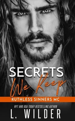 Secrets We Keep: Ruthless Sinners Book 3 by Cullinan, Lisa