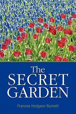 The Secret Garden by Burnett, Frances Hodgson