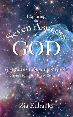 God Cards Companion Guide: Exploring the Seven Aspects of God by Eubanks, Zia