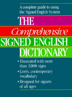 The Comprehensive Signed English Dictionary by Bornstein, Harry