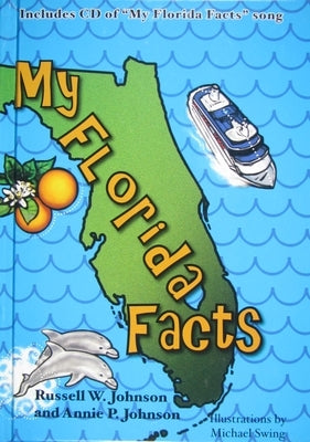 My Florida Facts [With Audio CD] by Johnson, Annie P.