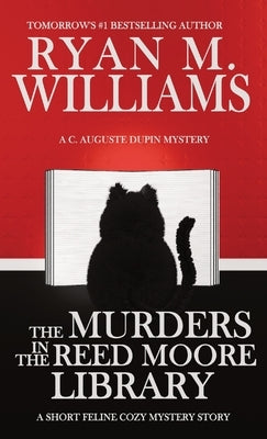 The Murders in the Reed Moore Library: A Cozy Mystery by Williams, Ryan M.