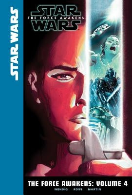 The Force Awakens: Volume 4 by Wendig, Chuck