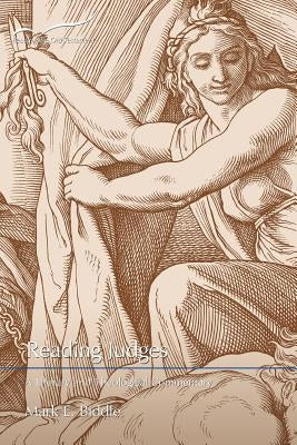 Reading Judges: A Literary and Theological Commentary by Biddle, Mark E.