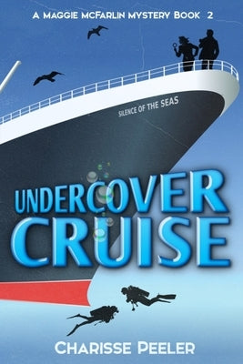 Undercover Cruise by Peeler, Charisse