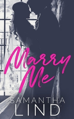 Marry Me by Lind, Samantha
