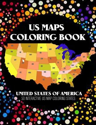 US Map Coloring Book: 50 Interacive US Map Color States with Pins by Stanley, J. K.