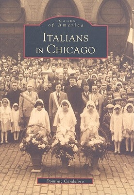 Italians in Chicago by Candeloro, Dominic