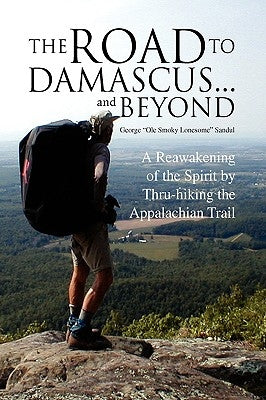 The Road to Damascus... and Beyond by Sandul, George Ole Smoky Lonesome