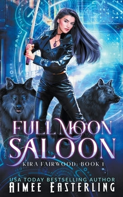Full Moon Saloon by Easterling, Aimee
