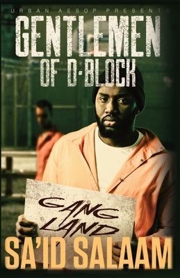 The Gentlemen of D-Block by Salaam, Sa'id