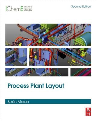 Process Plant Layout by Moran, Sean
