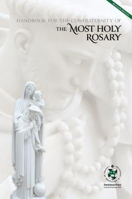 Handbook for the Confraternity of the Most Holy Rosary by Ford, Michail
