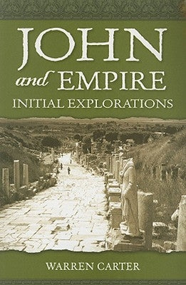 John and Empire: Initial Explorations by Carter, Warren